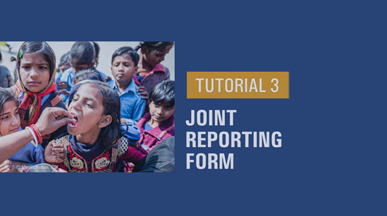 Preventive chemotherapy - The Joint Reporting Form -Video tutorial