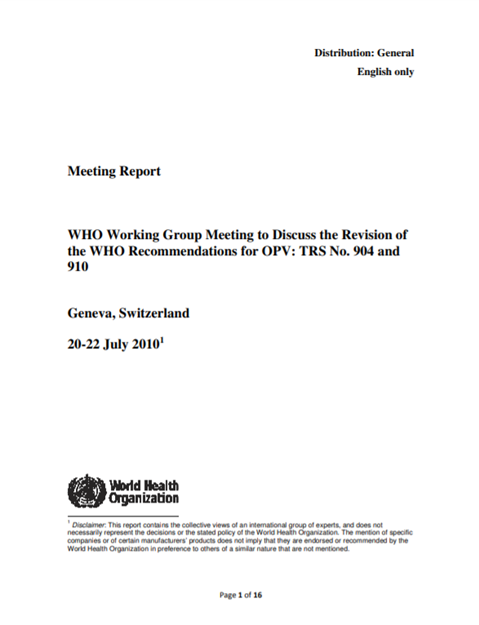 WHO Working Group Meeting to Discuss the Revision of the WHO Recommendations for OPV: TRS No 904 and 910